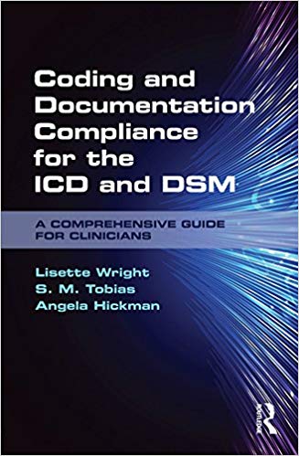 Coding and Documentation Compliance for the ICD and DSM: A Comprehensive Guide for Clinicians